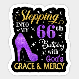 Stepping Into My 66th Birthday With God's Grace & Mercy Bday Sticker